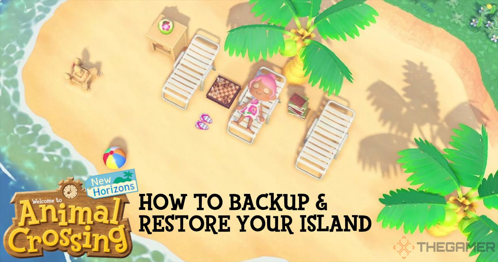 Animal Crossing: New Horizons - How To Backup & Restore Your Island