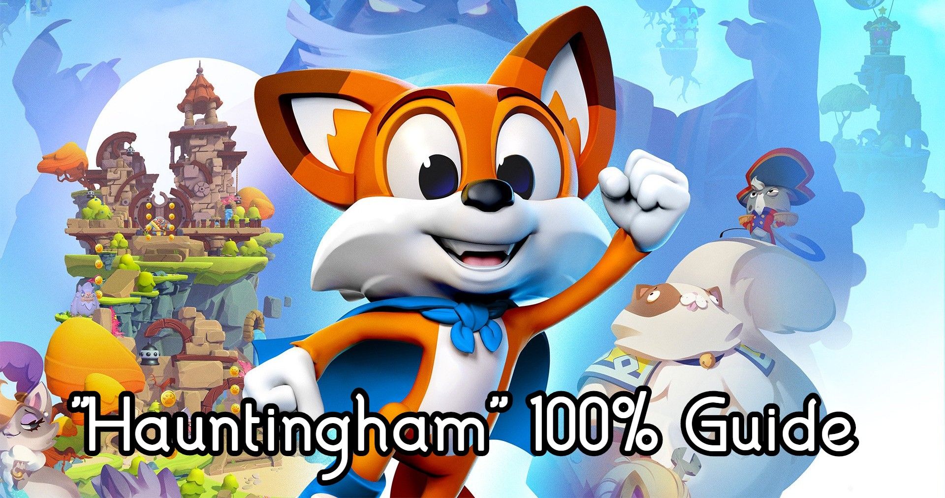 New Super Lucky S Tale 100 Guide For Hauntingham Hidden Pages And L U C K Y