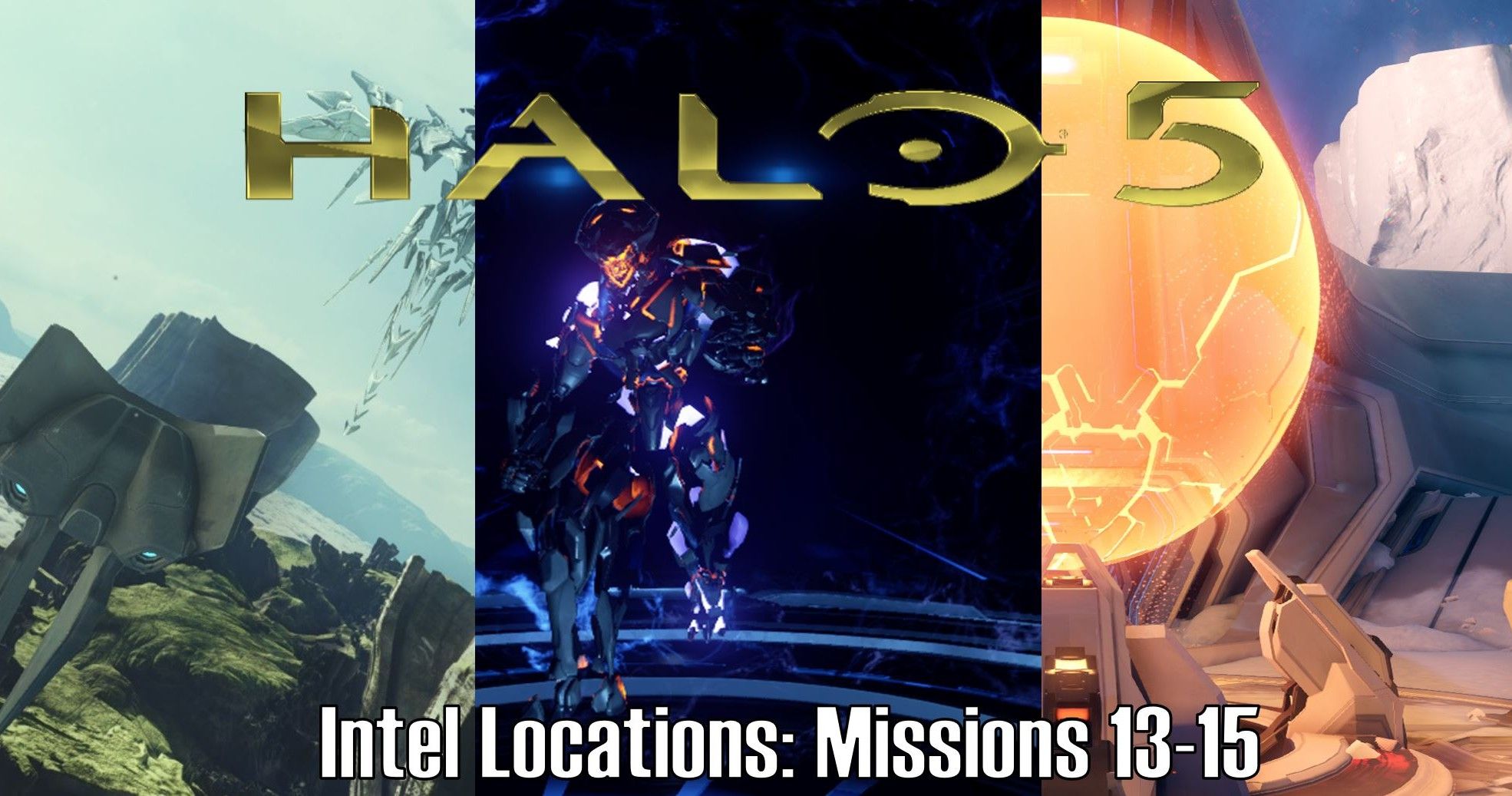 Halo 5 Intel Locations Missions 13-15