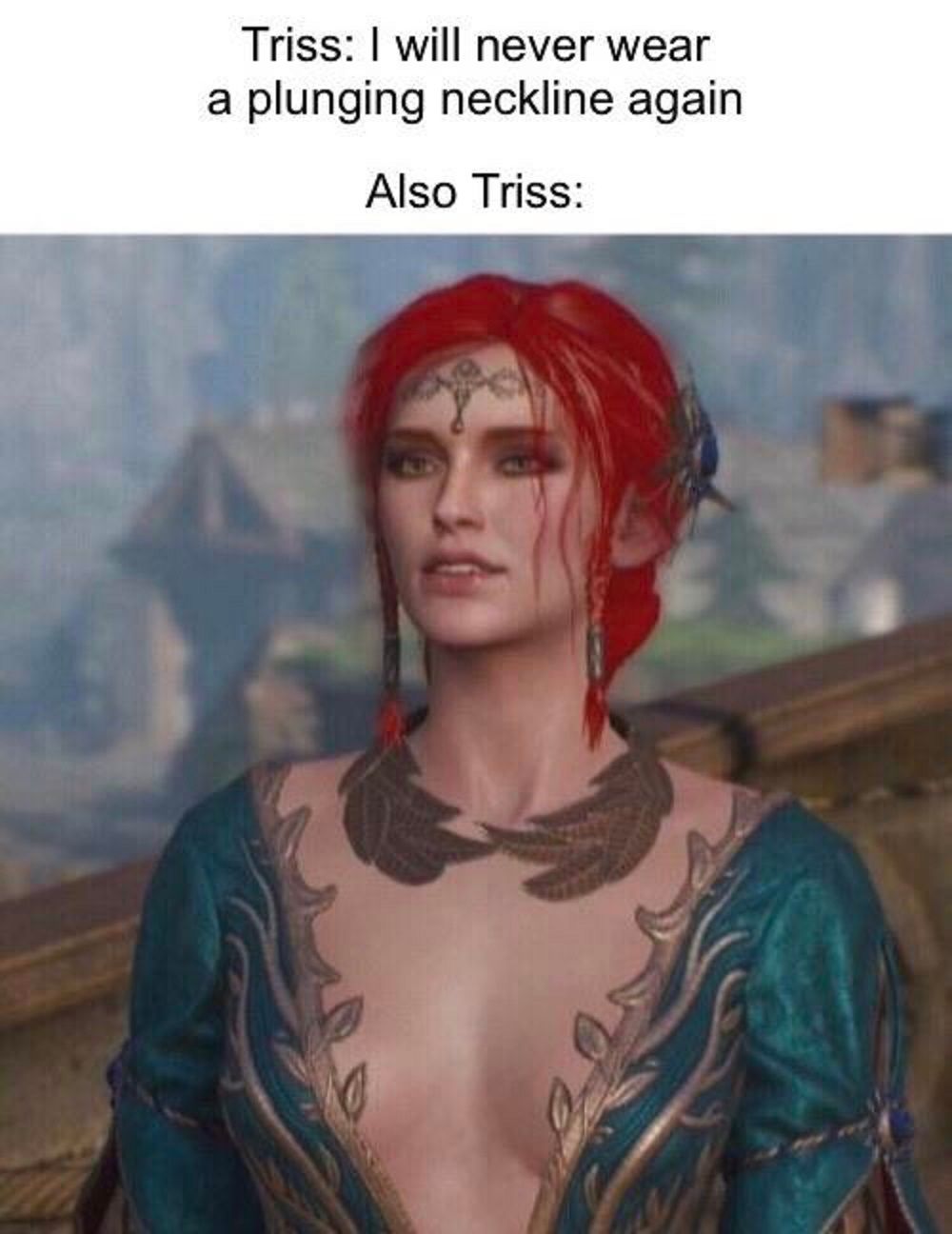 Triss neckline