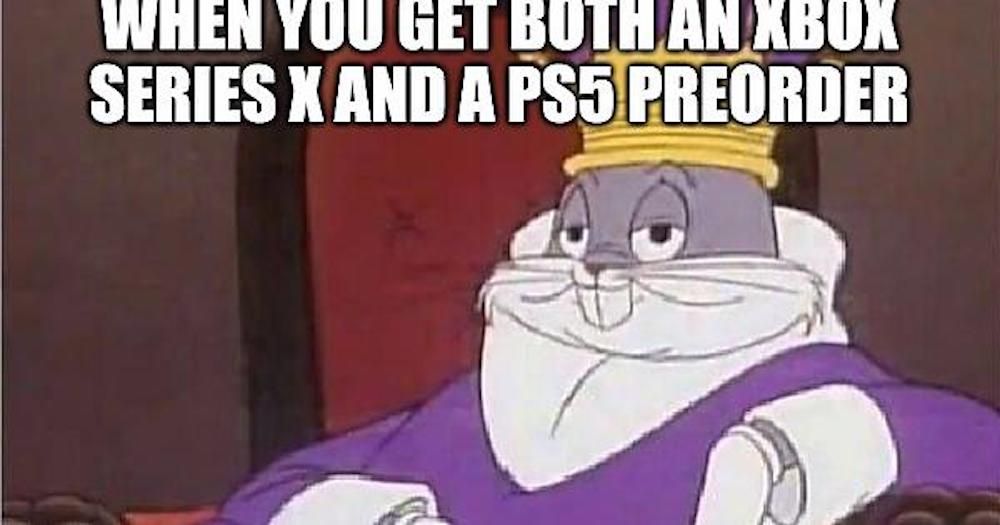 Both consoles pre-ordered meme