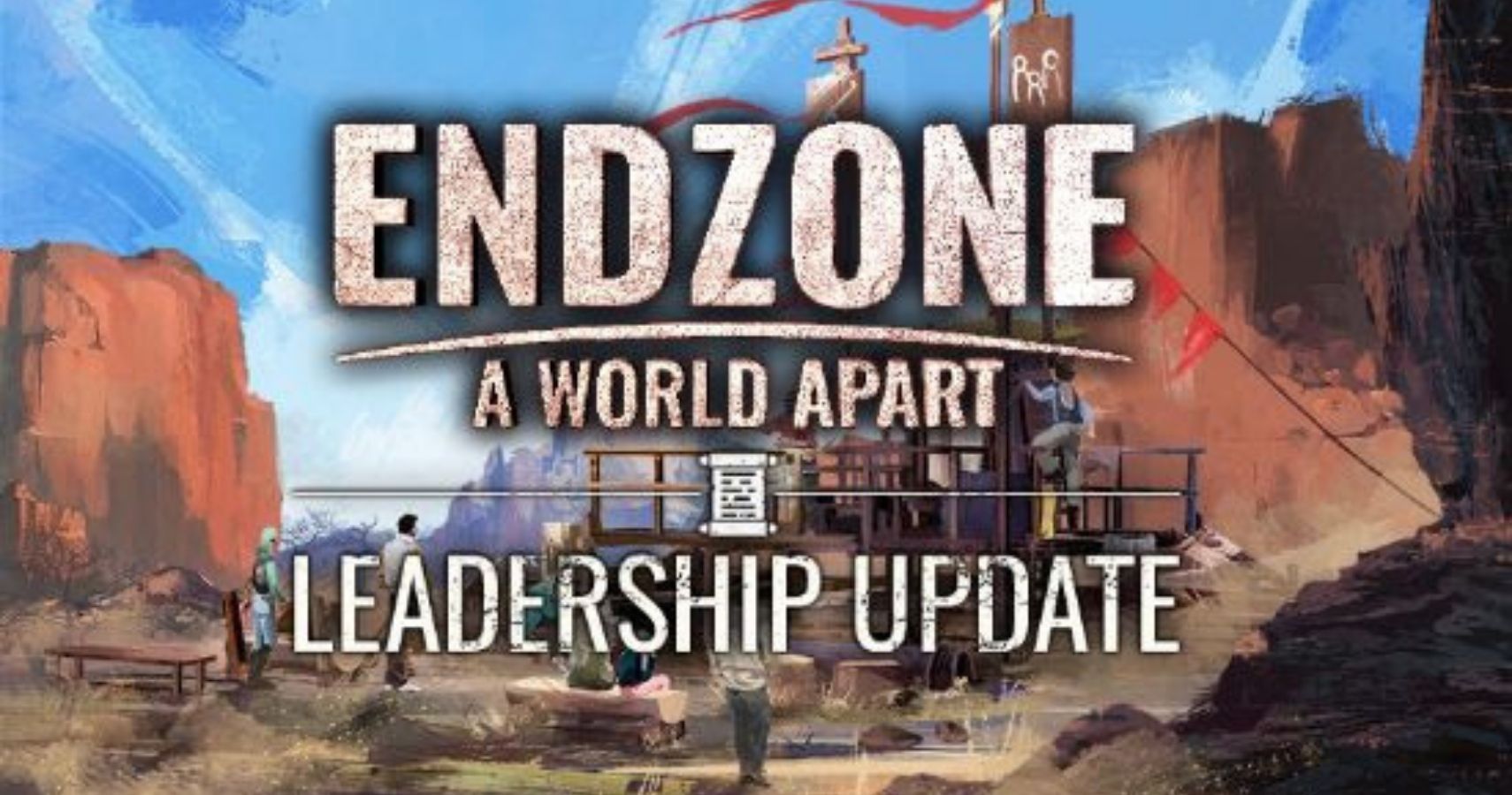 Endzone A World Apart Leadership Update feature image