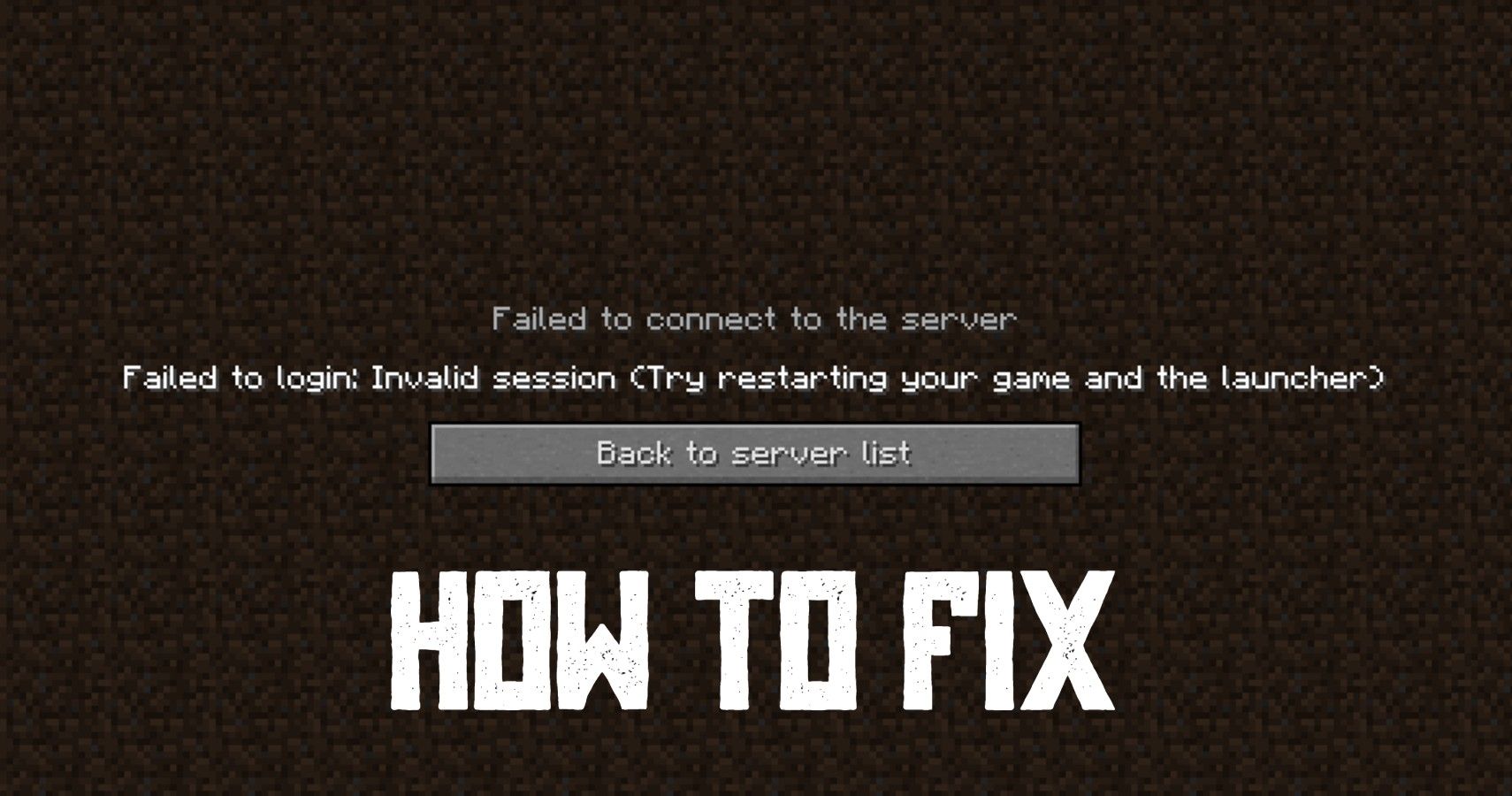 Invalid Session Minecraft Realms — How To Fix
