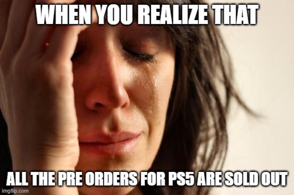 PS5 pre-order meme crying