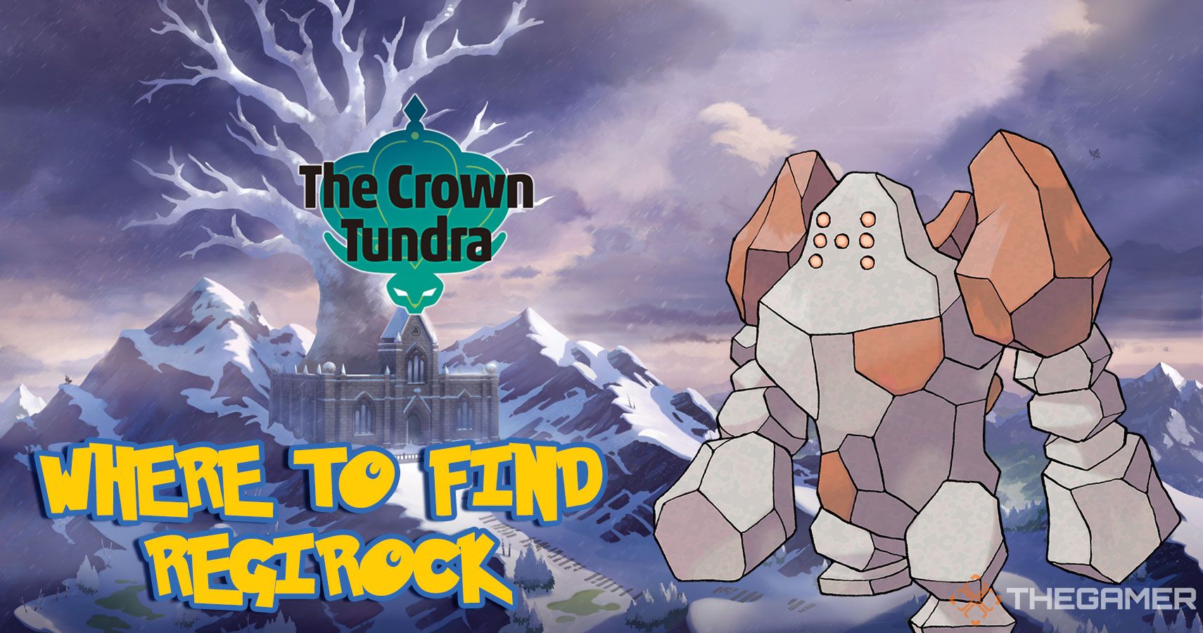 Pokemon Crown Tundra Where To Find Regirock