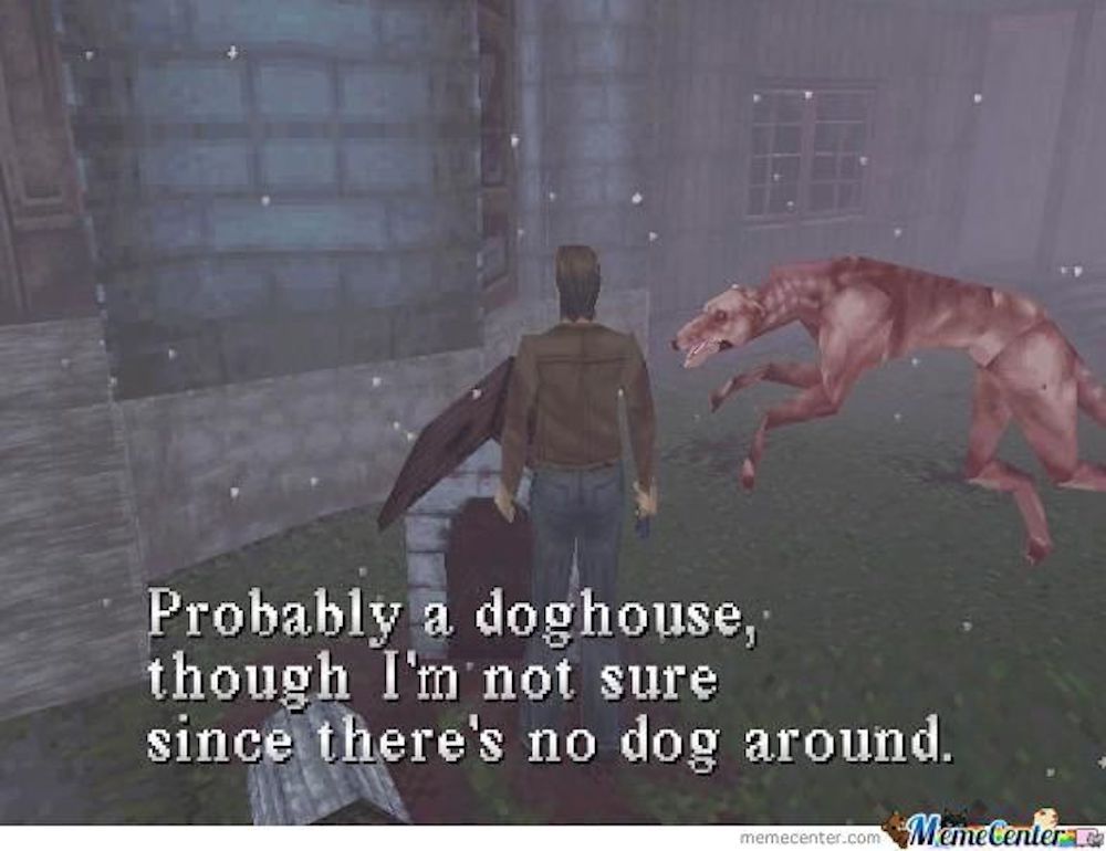 Silent Hill One dog meme