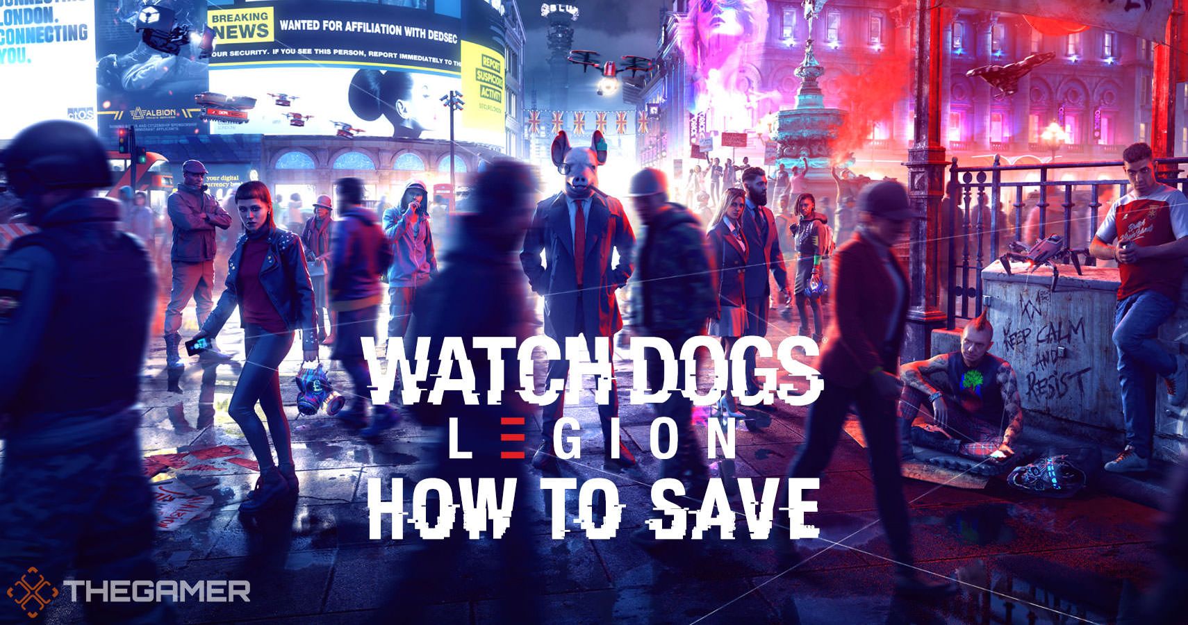 Watch Dogs: Legion: How To Save