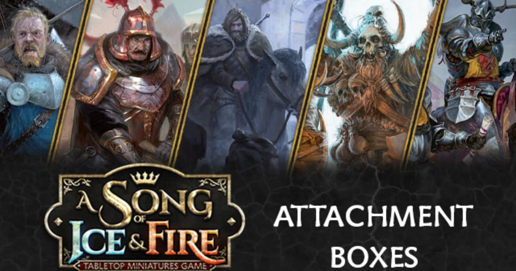 A Song of Ice and Fire Attachment Boxes feature image
