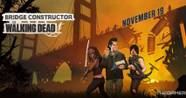Bridge Constructor The Walking Dead Gets November 19 Release Date And
