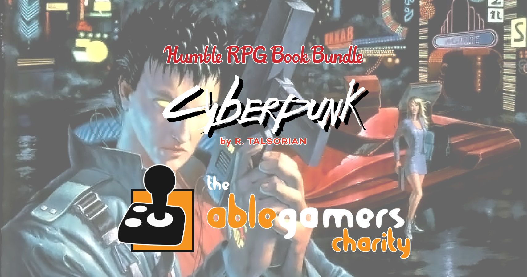 Humble RPG Book Bundle Cyberpunk Is Raising Money For AbleGamers