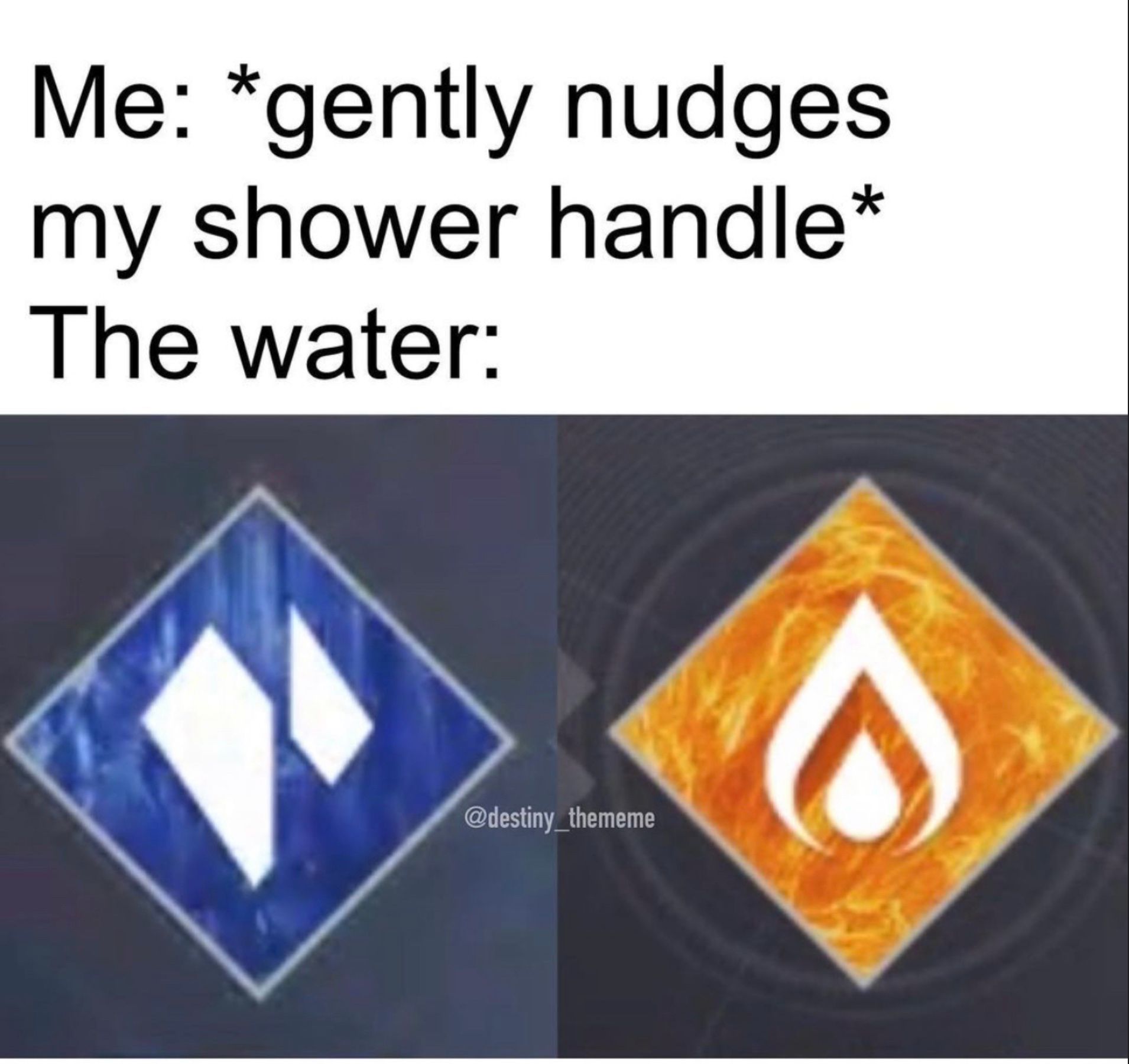 Destiny 2 Meme: solar and stasis emblems, representing shower temperatures
