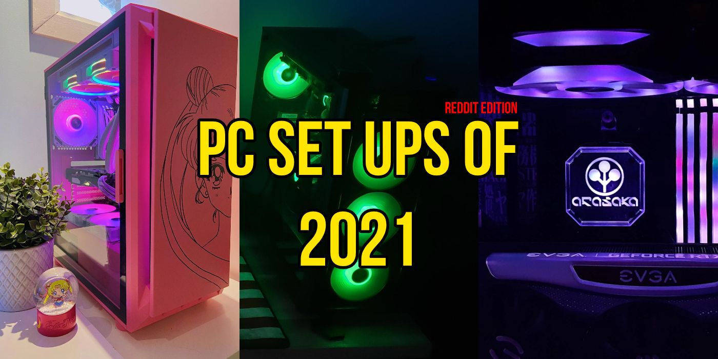 10 Awesome PC Setups Of 2021 That Will Make You Jealous