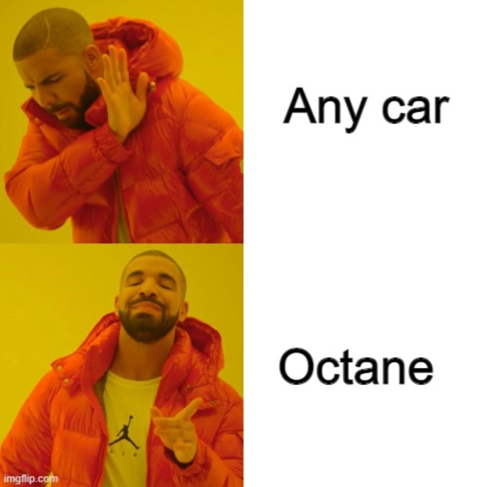 A meme with the Drake formate about Octane in Rocket League