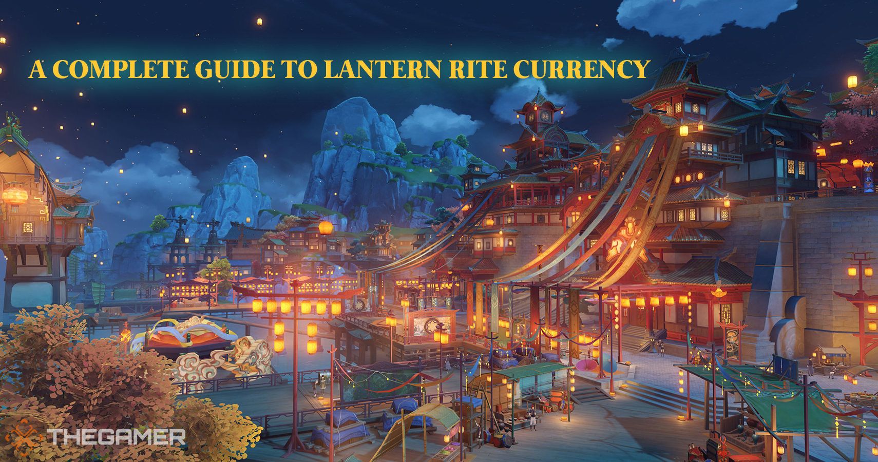 Genshin Impact A Complete Guide To Lantern Rite Currency