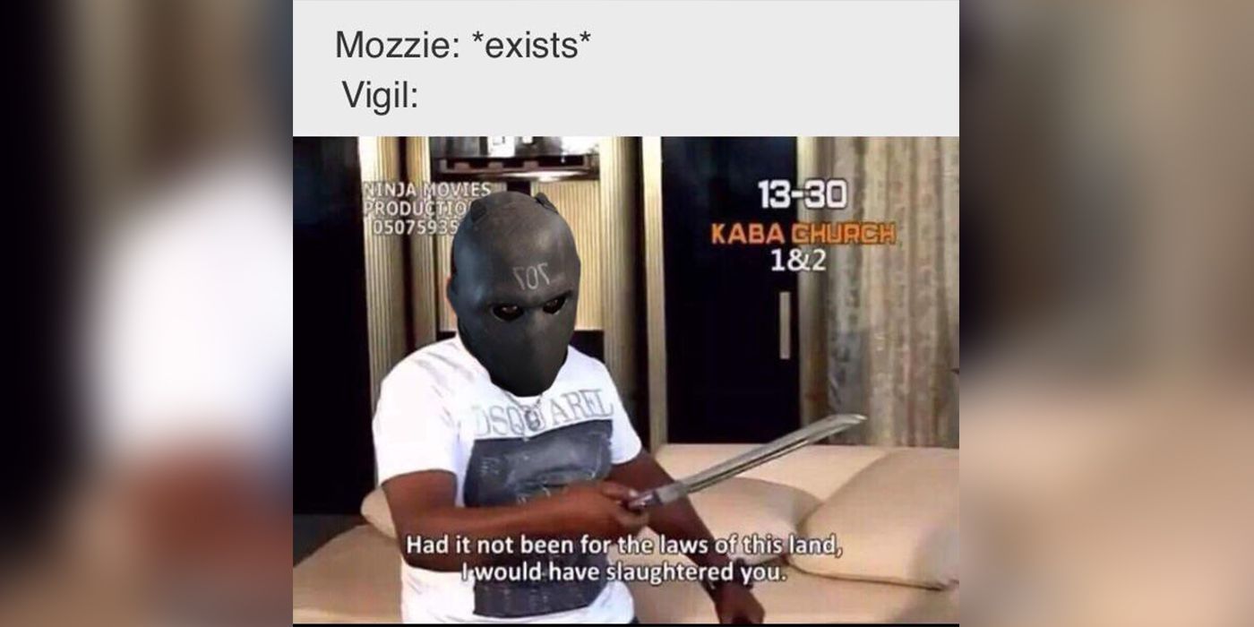 Vigil Hates Mozzie - u XenoDrobot