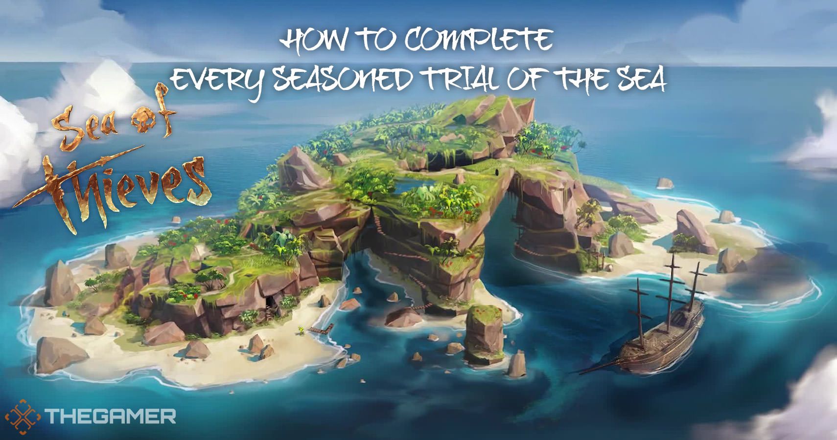 Sea Of Thieves How To Complete Every Seasoned Trial Of The Sea