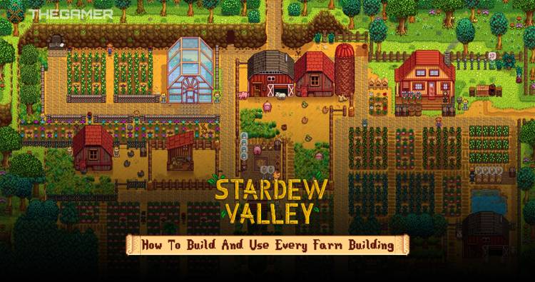 Stardew Valley How To Build And Use Every Farm Building Stardew Valley How To Build And Use Every Farm Building
