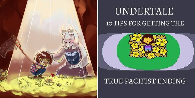 Undertale 10 Tips For Getting The True Pacifist Ending Undertale 10 Tips For Getting The True Pacifist Ending