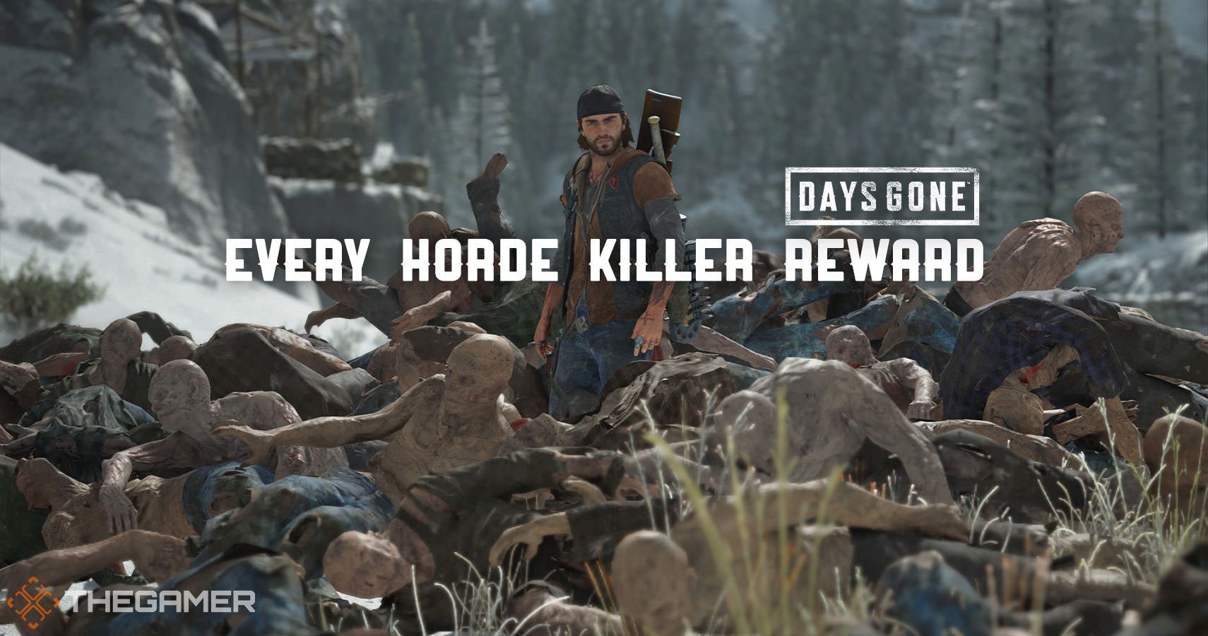 Where to Find Hordes and Hordes Locations - Days Gone Guide - IGN