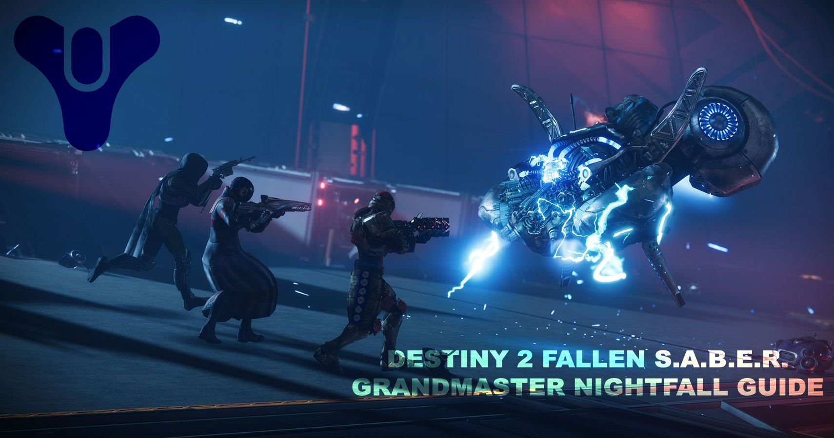 Destiny 2 Fallen SABER Grandmaster Nightfall Guide