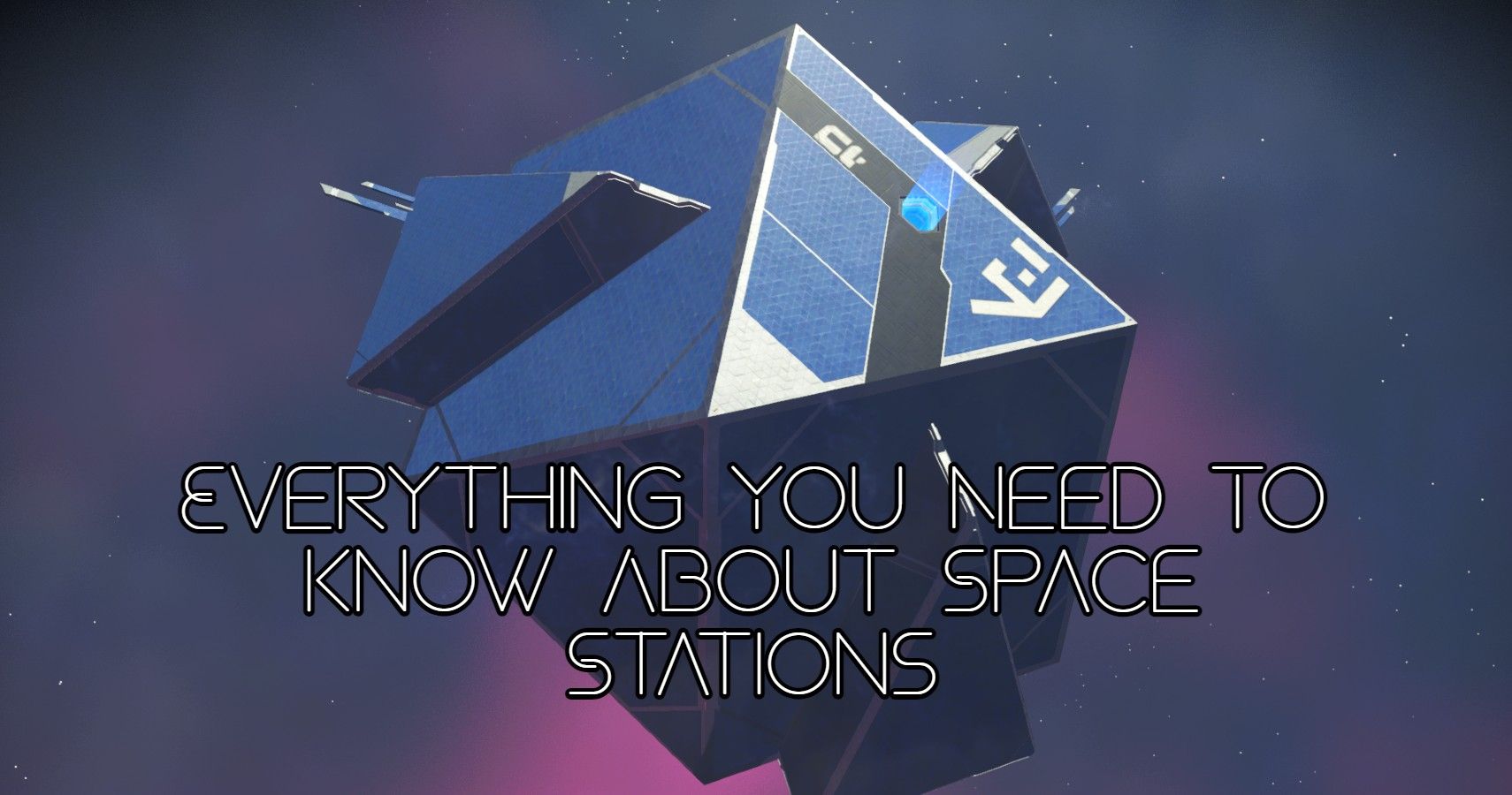 No Man's Sky: Everything You Need To Know About Space Stations