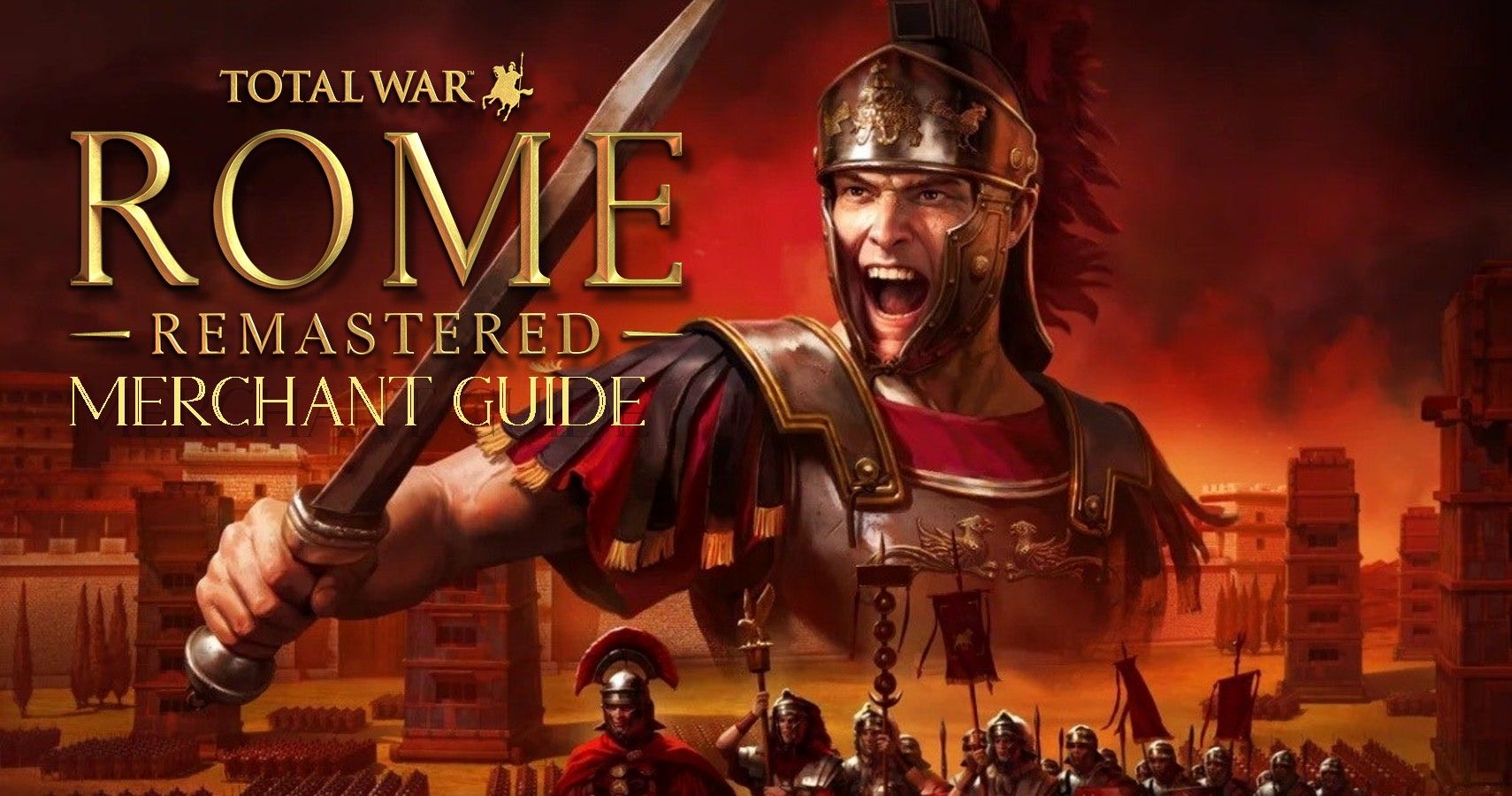 Total War Rome Remastered How To Use The New Merchants