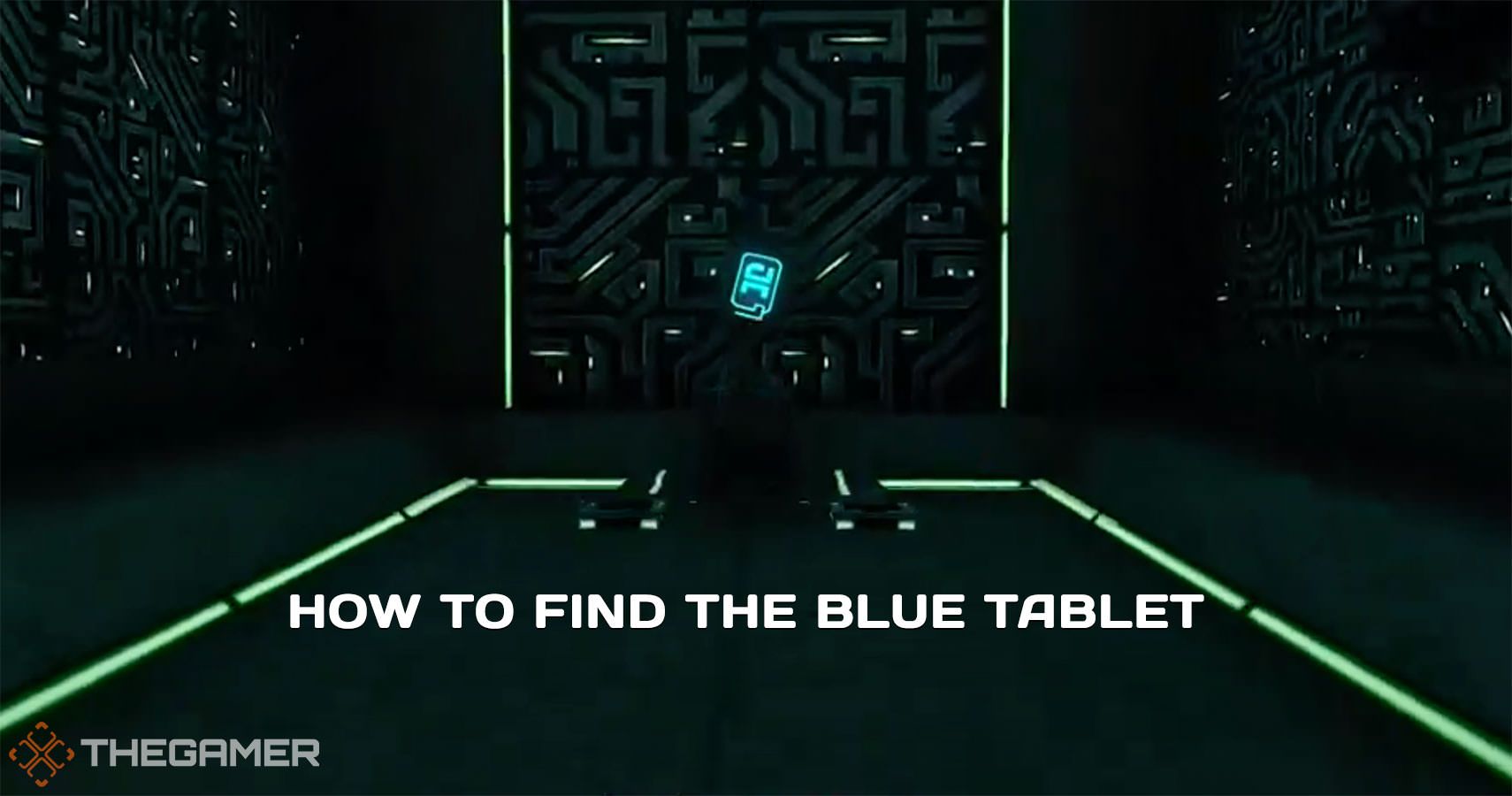 How To Find The Blue Tablet