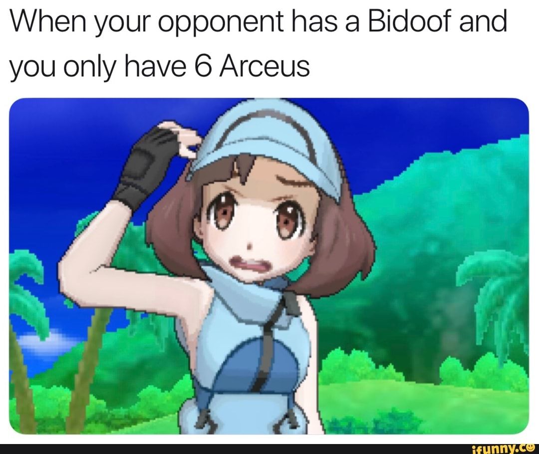 A meme of a pokemon trainer seeing bidoof