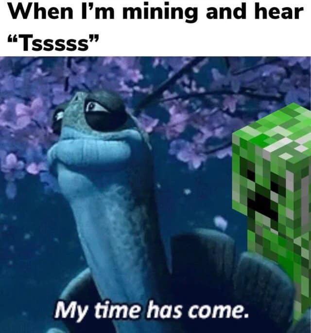 Minecraft Meme About Getting Blown Up By Creepers In Mines