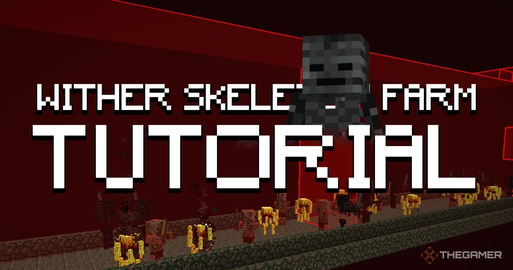 Minecraft: How to Make A Wither Skeleton Farm