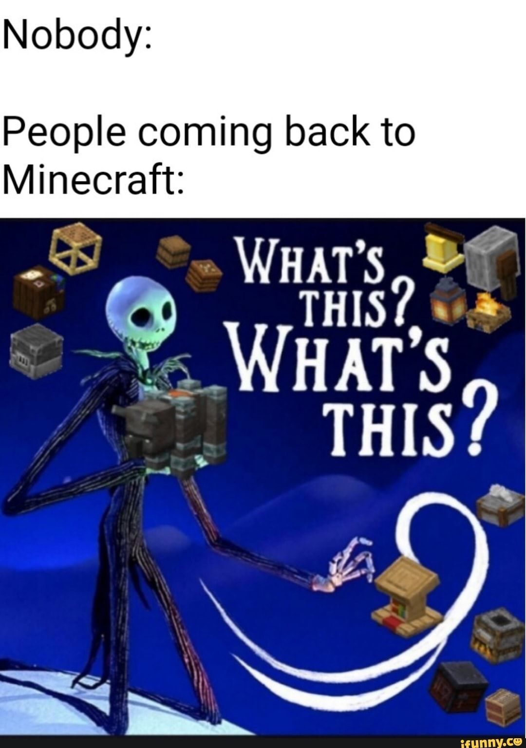 Minecraft Meme About Returning After All The Updates