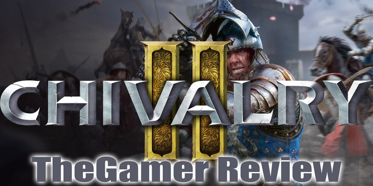 Chivalry 2 Review More Medieval Mayhem