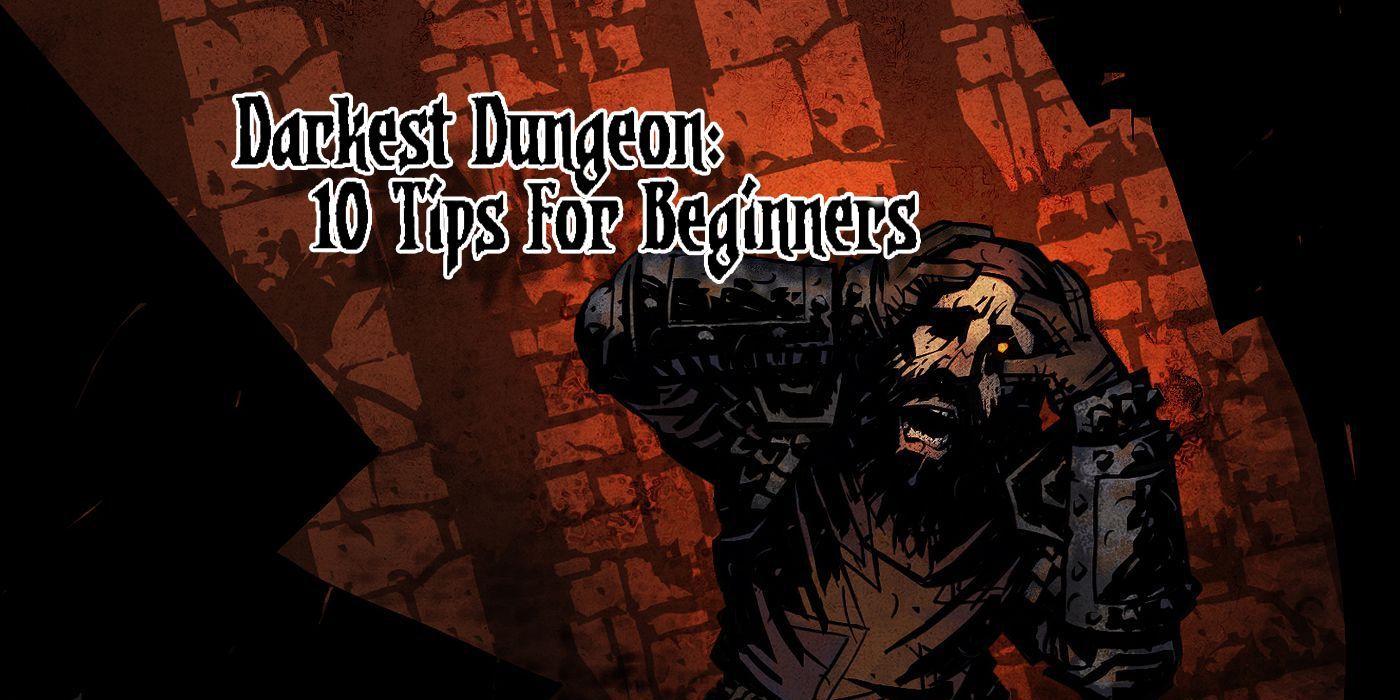darkest dungeon beginner guide