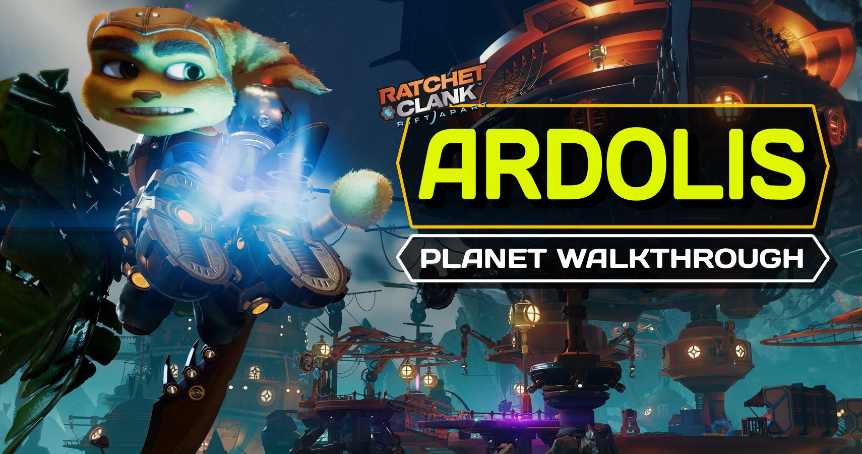 Ratchet and Clank Rift Apart Ardolis