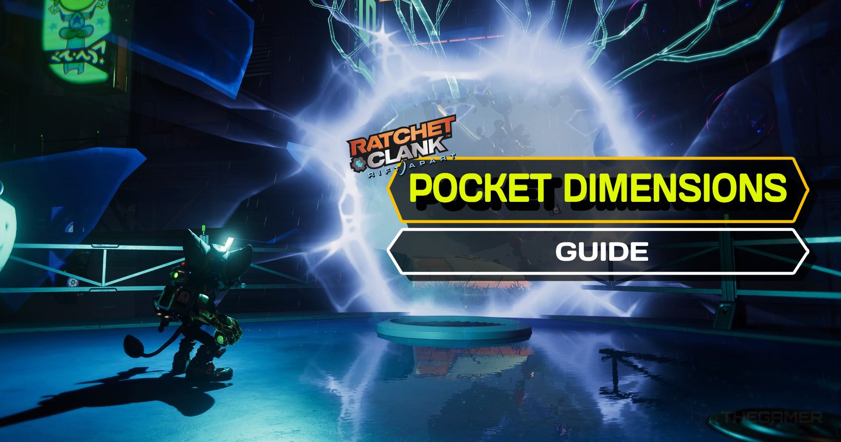 Ratchet & Clank: Rift Apart Pocket Dimension locations guide - Polygon