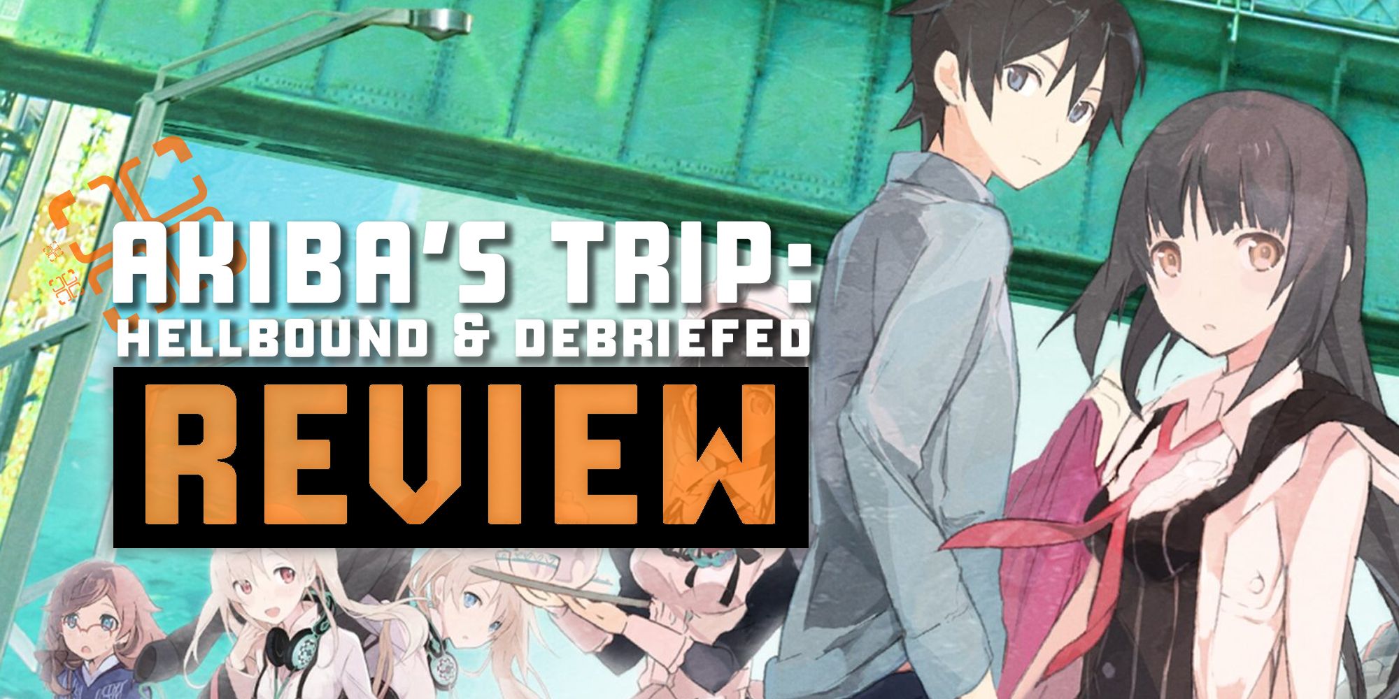 Akiba s trip hellbound debriefed прохождение