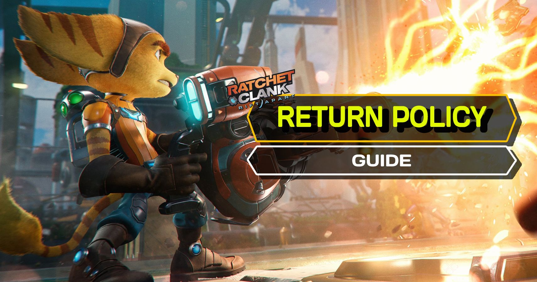 Ratchet And Clank: Rift Apart Return Policy Trophy Guide