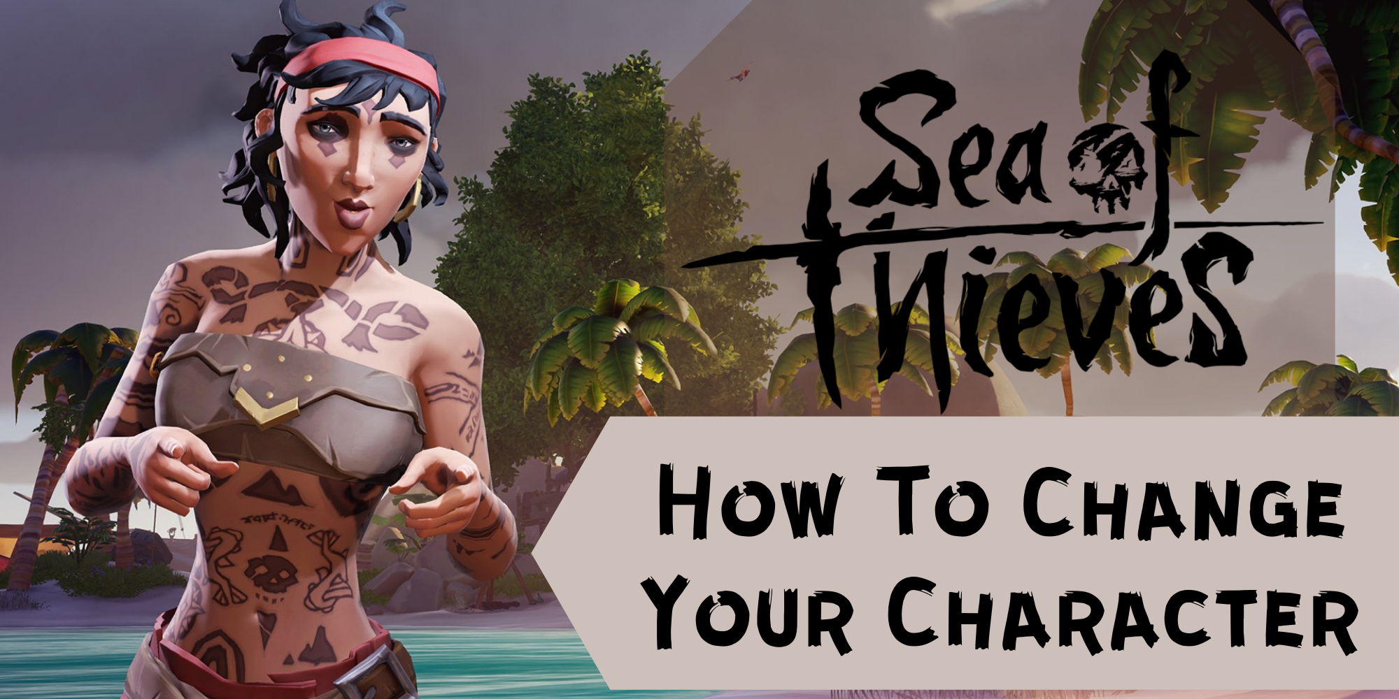 Sea Of Thieves How To Change Your Character Sea Of Thieves How To Change Your Character