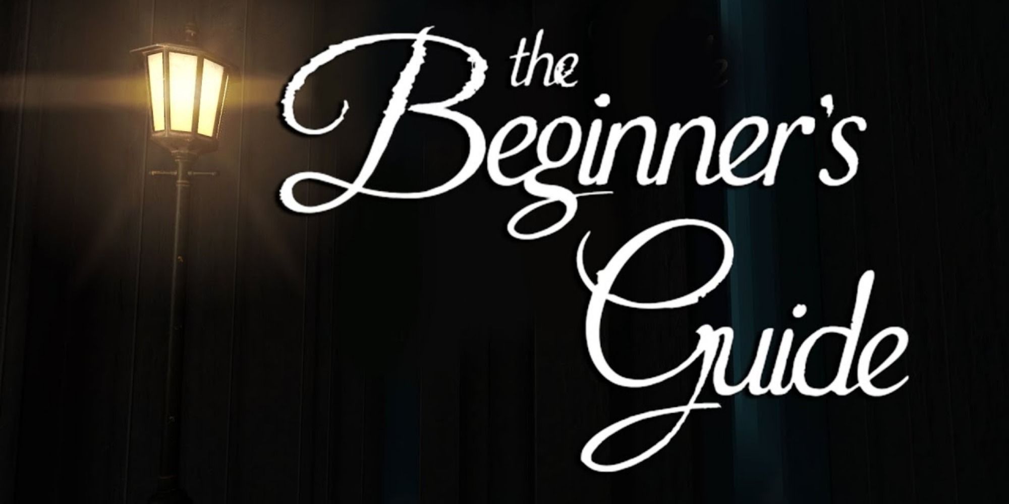 A lantern shines on a dark background with "The Beginner's Guide" title art to the right