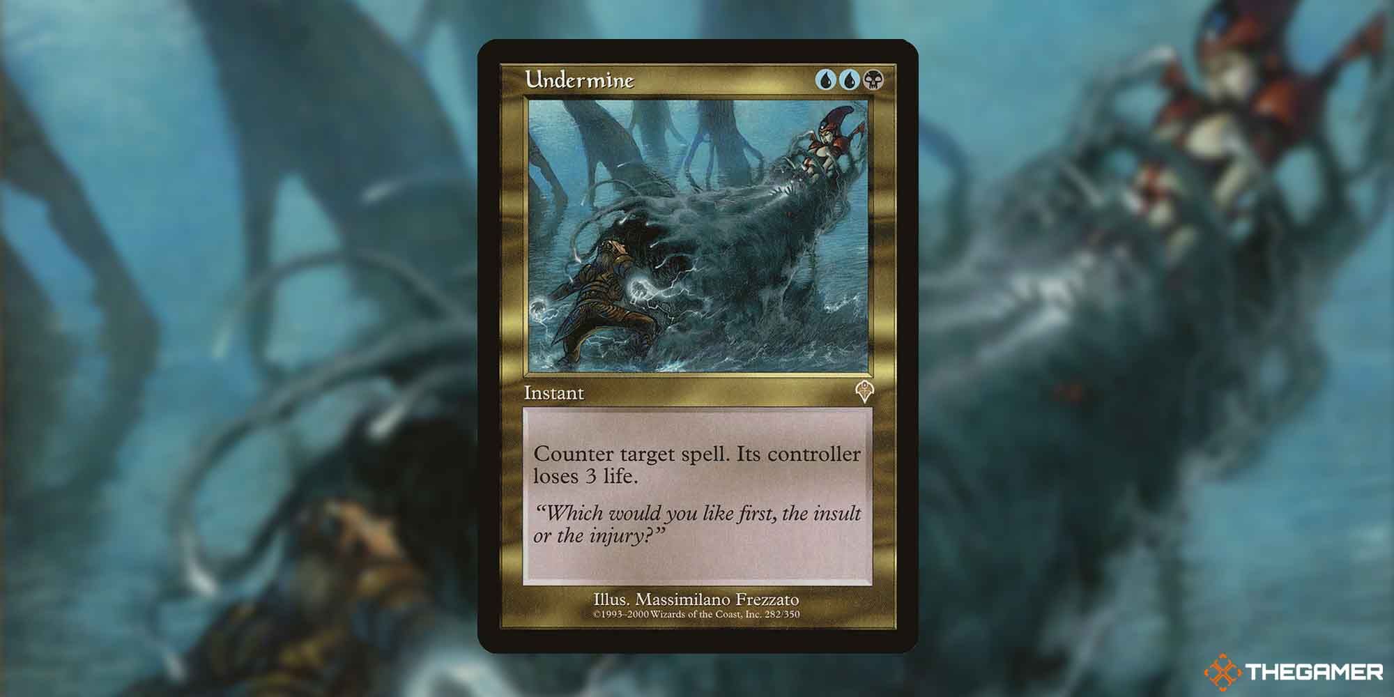 The Undermine Instant In Magic the Gathering
