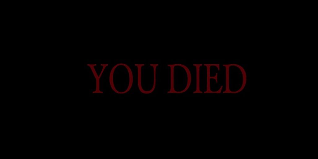 Dark Souls death screen, red "You Died" text against black background