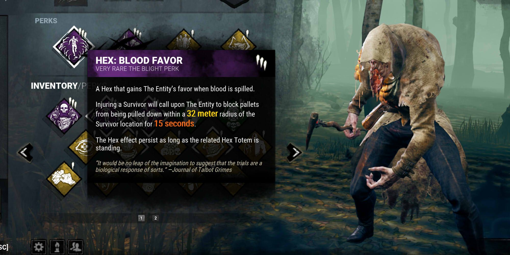 Hex: Blood Favor is a perk for The Blight and can be unlocked for the Bloodweb of other killers starting at level 35 of his Bloodweb.