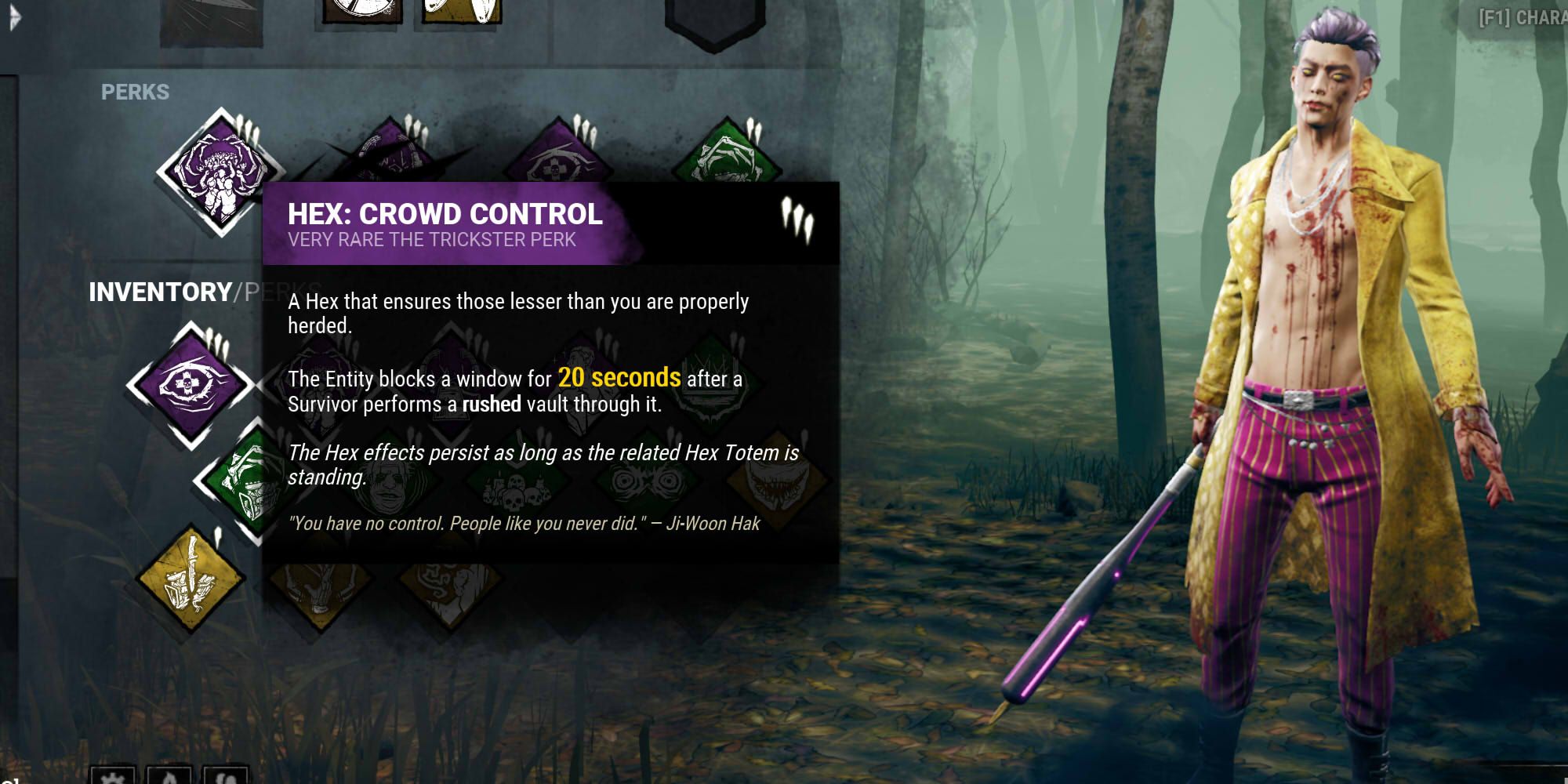 Hex: Crowd Control is perk for The Trickster and can be unlocked for the Bloodwebs of other killers starting at level 35 of his Bloodweb