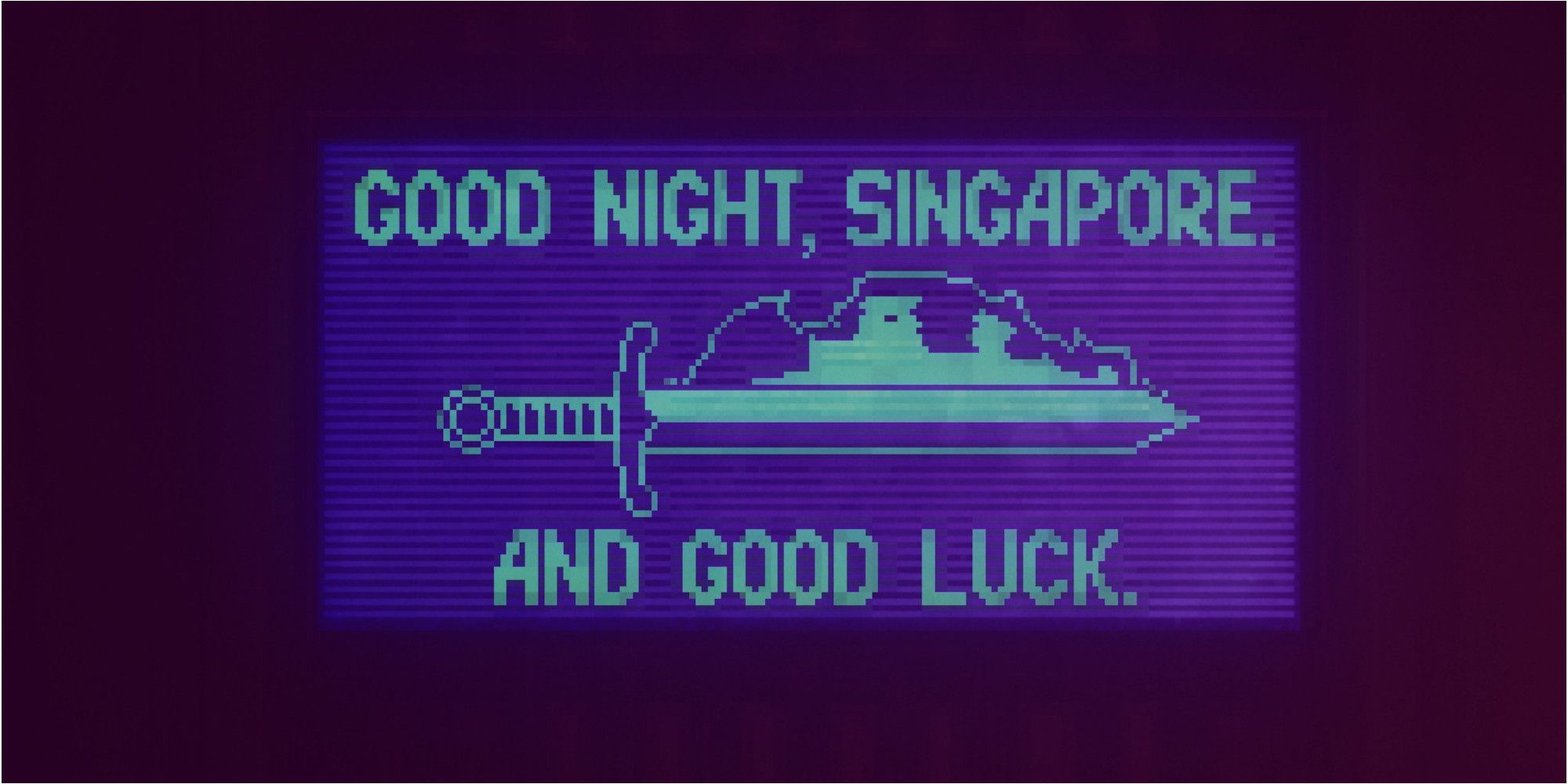 Chinatown Detective Agency Hacked Sign that reads "Good night, Singapore, and good luck" with a picture of a flaming sword