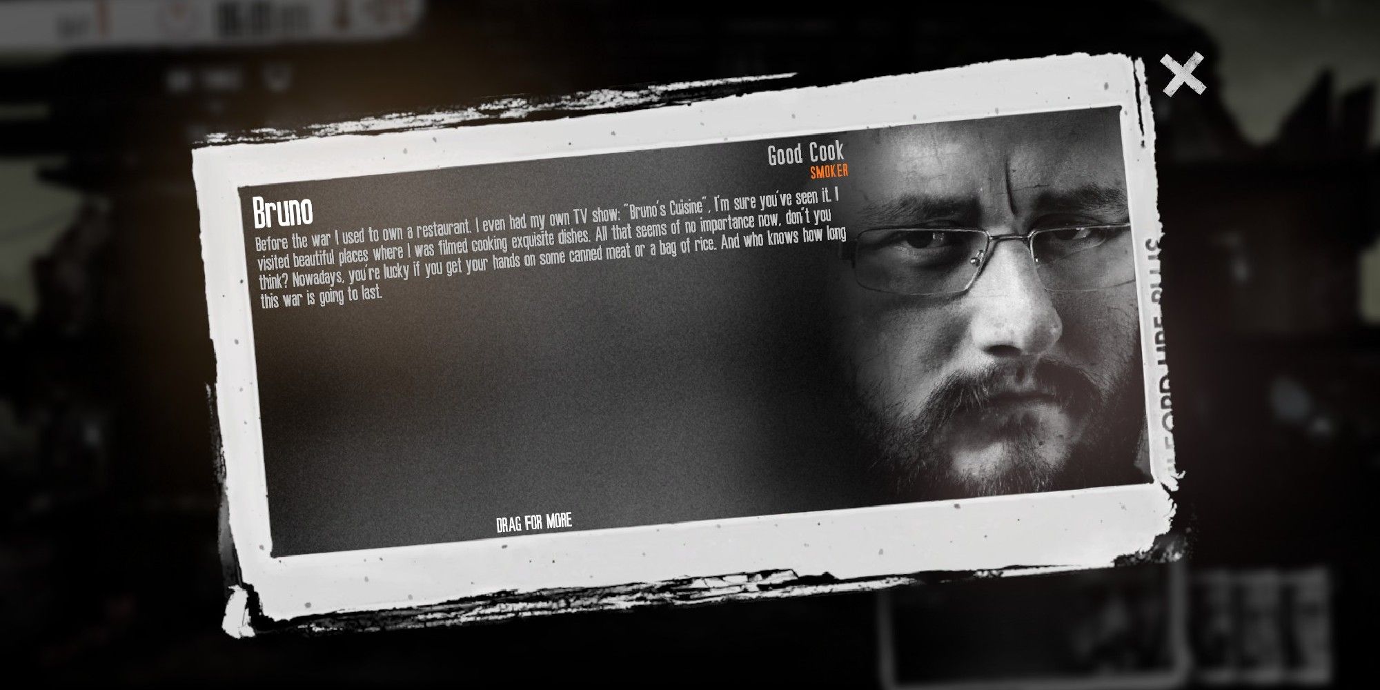 This War Of Mine Bruno character bio screen where he looks at the camera fiercely black & white