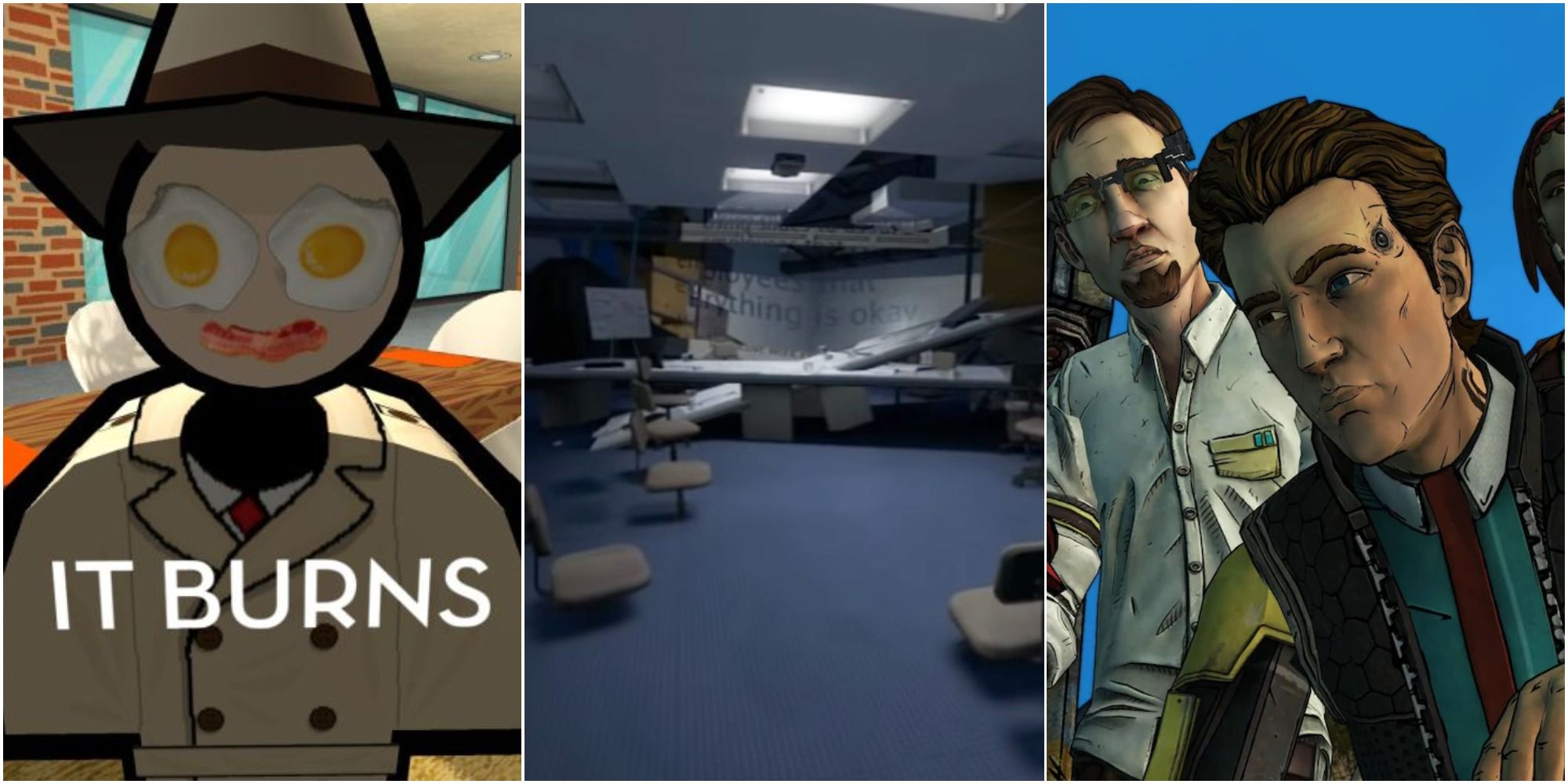 Eggs and bacon as a character's eyes and mouth in Jazzpunk - A destroyed office in The Stanley Parable - Rhys from Tales From The Borderlands
