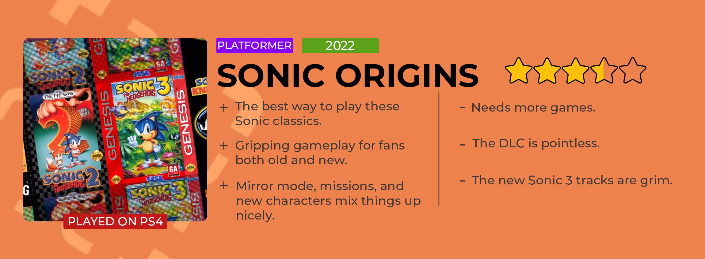 A list of pros and cons about Sonic Origins, which I gave 3.5 out of 5 stars. Pros: the gameplay, the quality, and the new missions. Cons: not enough games, the DLC is bad, and the new music sucks. 