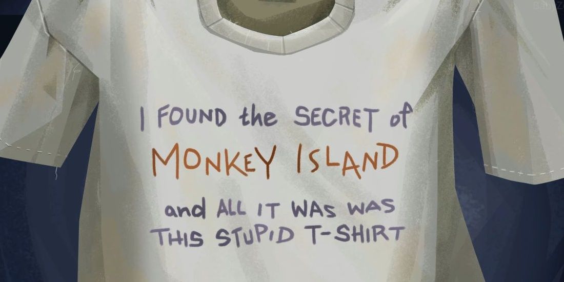 The "Secret" t-shirt Guybrush finds at the end of Return to Monkey Island