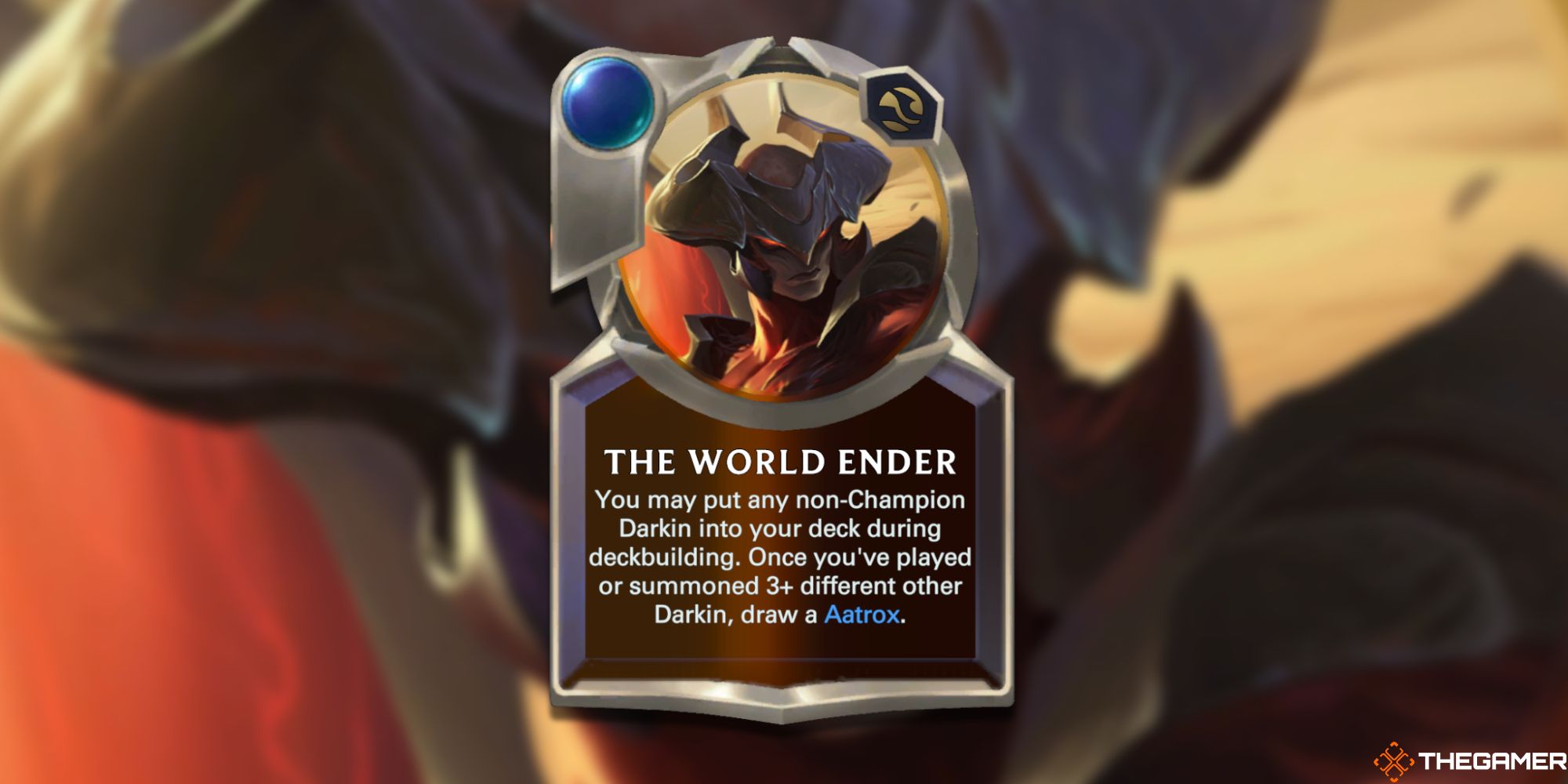 Legends of Runeterra aatrox the world ender passive