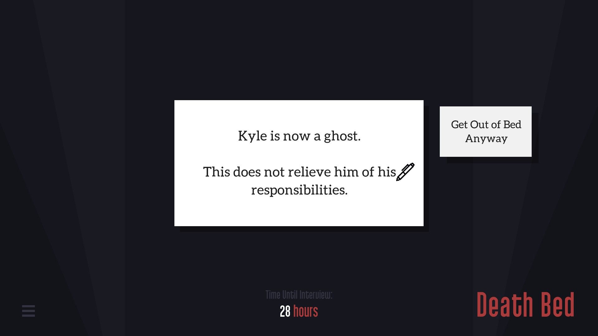 After withering away and becoming a ghost, Kyle still must prepare for his upcoming interview in Kyle Is Famous.